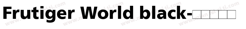 Frutiger World black字体转换